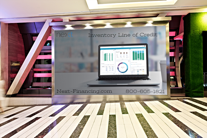 Next-Financing Inventory Line of Credit